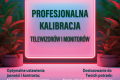 Profesjonalna kalibracja telewizor�w i monitor�w – ��d� i okolice